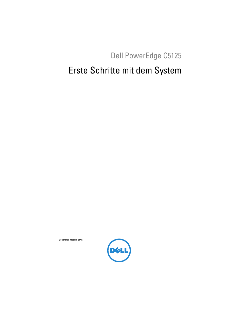 Erste schritte mit dem system, Dell poweredge c5125 | Dell PowerEdge C5125 User Manual | Page 59 / 184