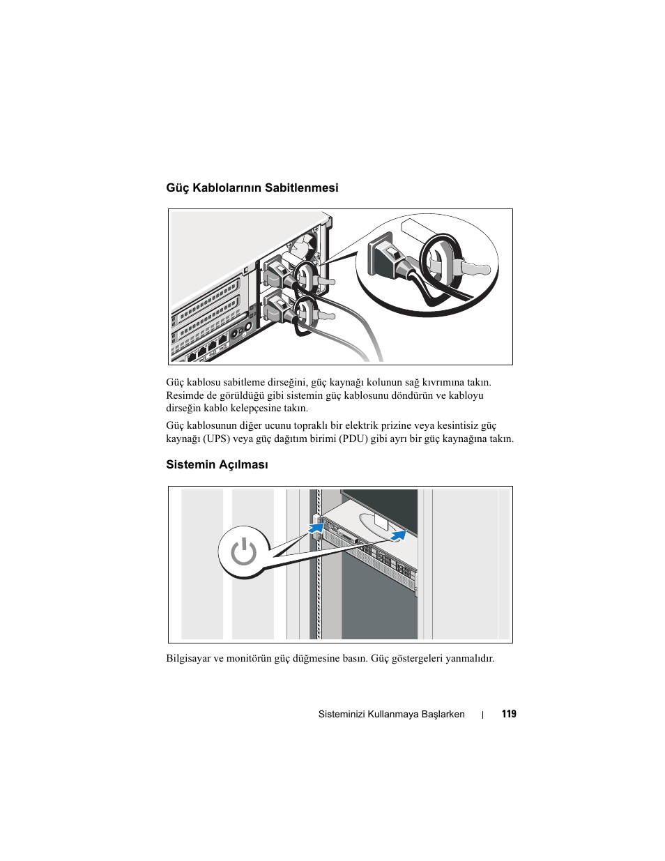Güç kablolarının sabitlenmesi, Sistemin açılması | Dell PowerEdge R810 User Manual | Page 121 / 142