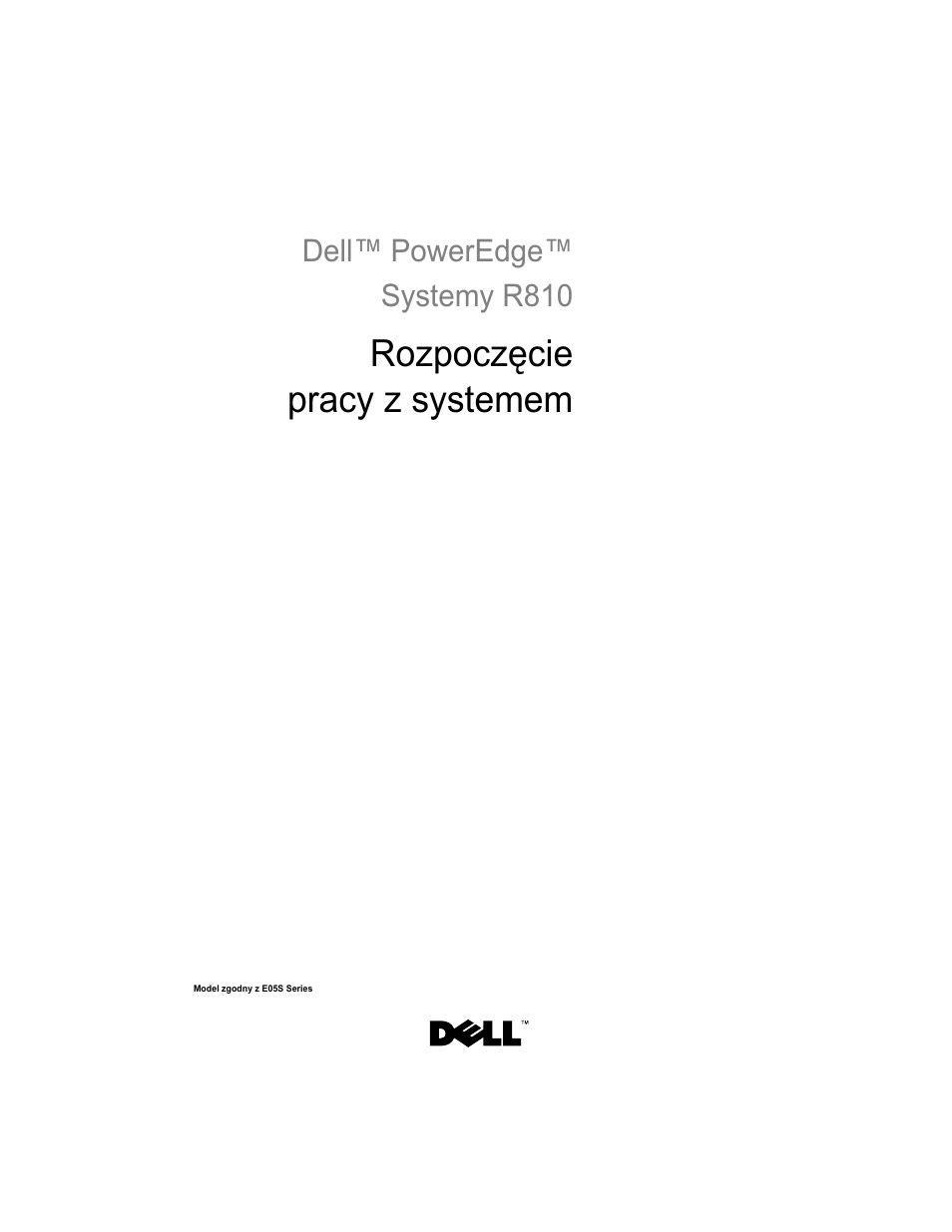 Rozpoczęcie pracy z systemem | Dell PowerEdge R810 User Manual | Page 73 / 142