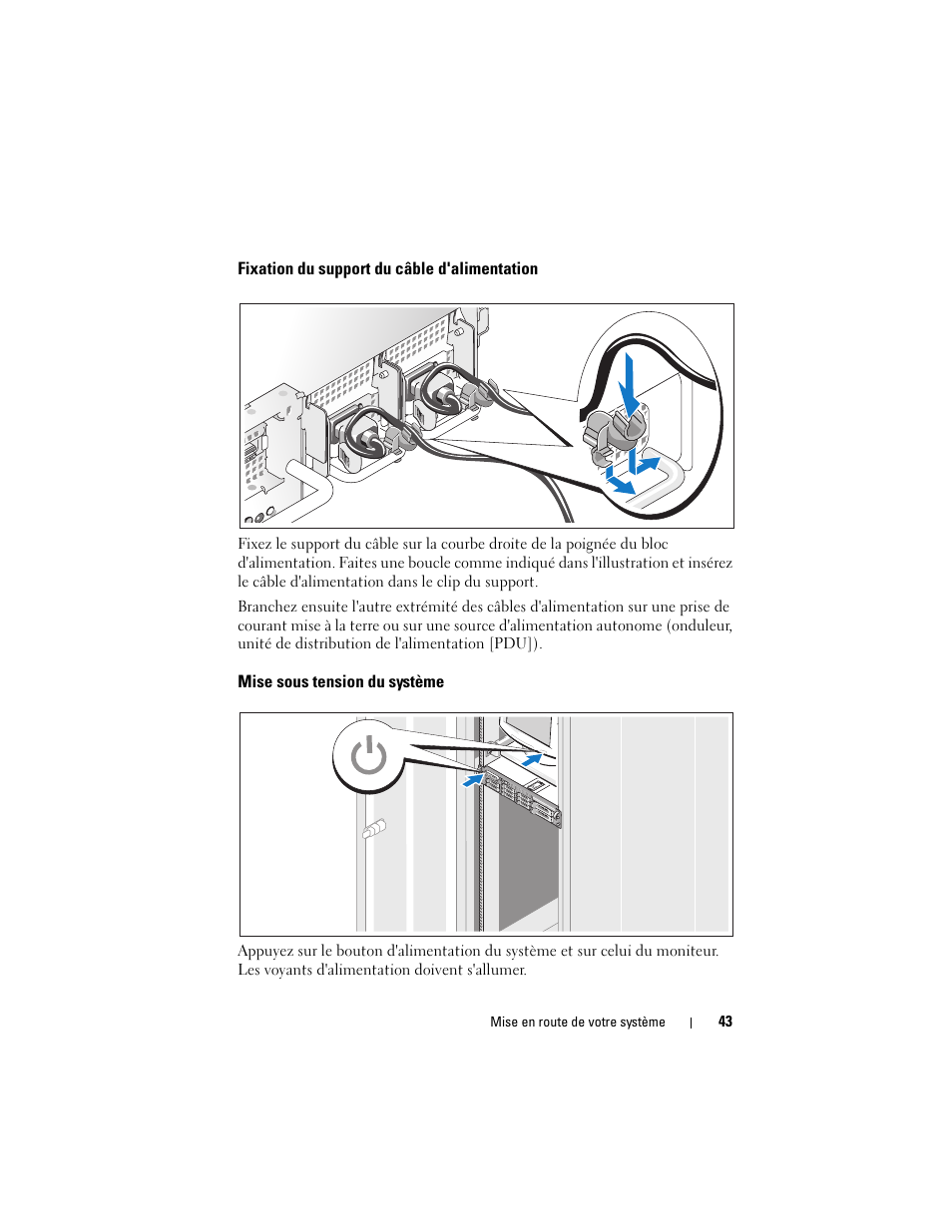 Fixation du support du câble d'alimentation, Mise sous tension du système | Dell PowerVault DL2000 User Manual | Page 45 / 148