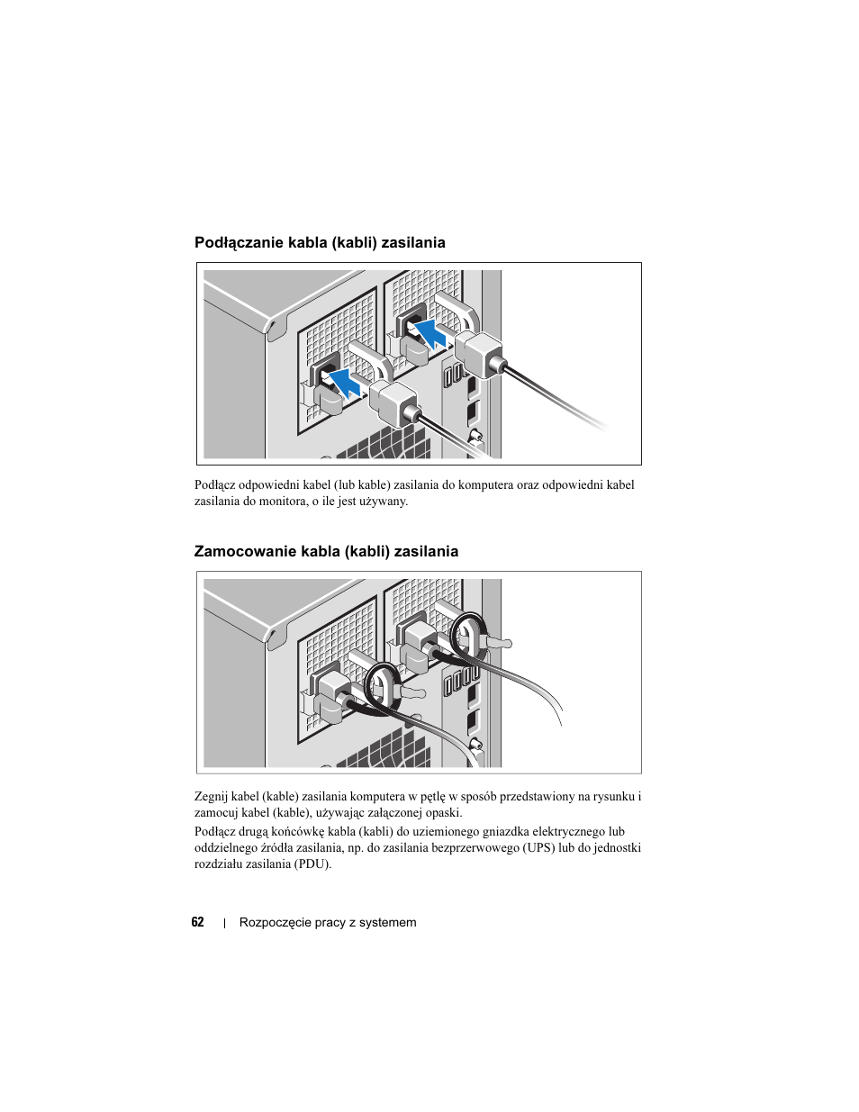 Podłączanie kabla (kabli) zasilania, Zamocowanie kabla (kabli) zasilania | Dell PowerEdge T310 User Manual | Page 64 / 105
