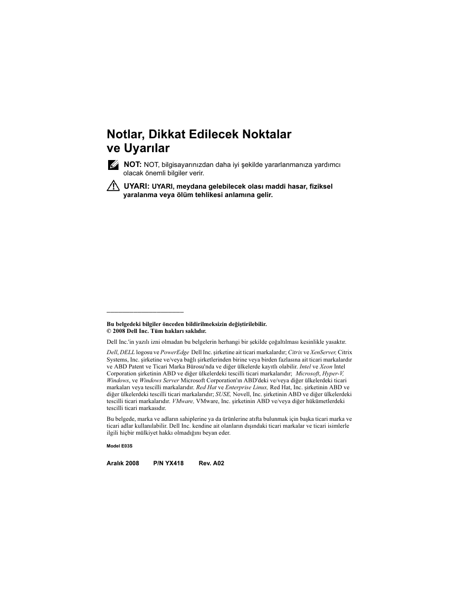 Notlar, dikkat edilecek noktalar ve uyarılar | Dell PowerEdge T610 User Manual | Page 104 / 126