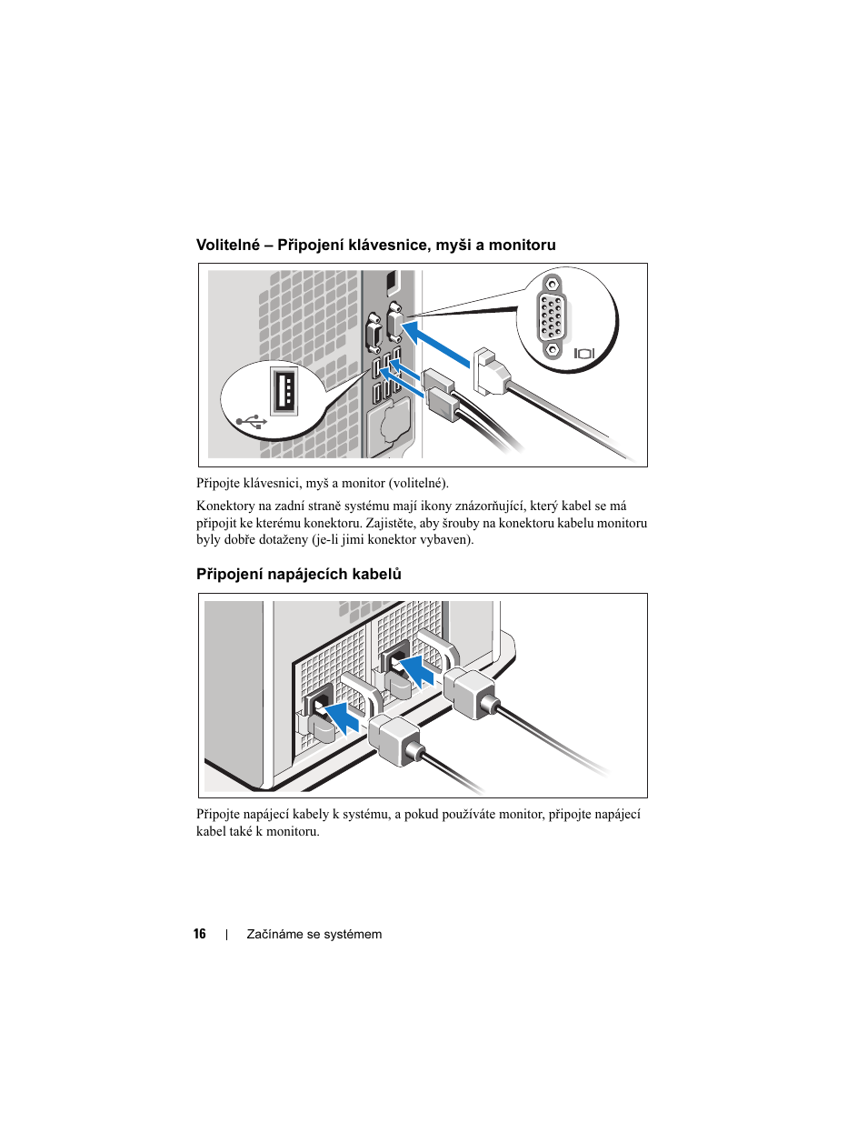 Volitelné – připojení klávesnice, myši a monitoru, Připojení napájecích kabelů | Dell PowerEdge T610 User Manual | Page 18 / 126