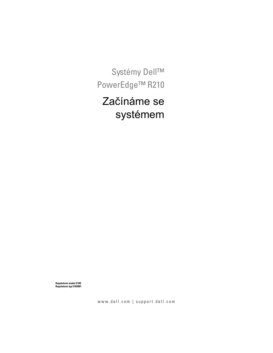 Začínáme se systémem, Systémy dell™ poweredge™ r210 | Dell PowerEdge R210 User Manual | Page 15 / 110