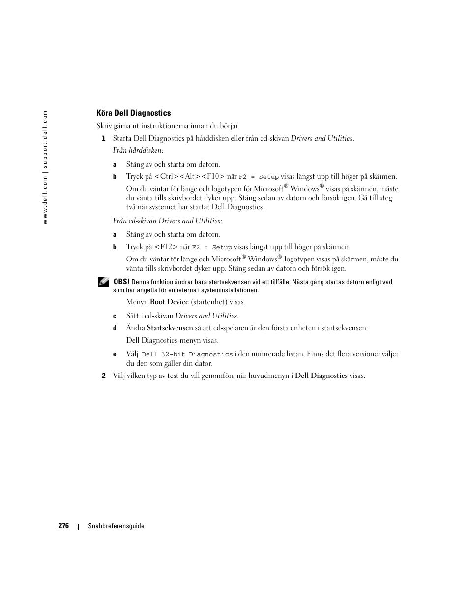 Köra dell diagnostics | Dell Precision 470 User Manual | Page 276 / 328