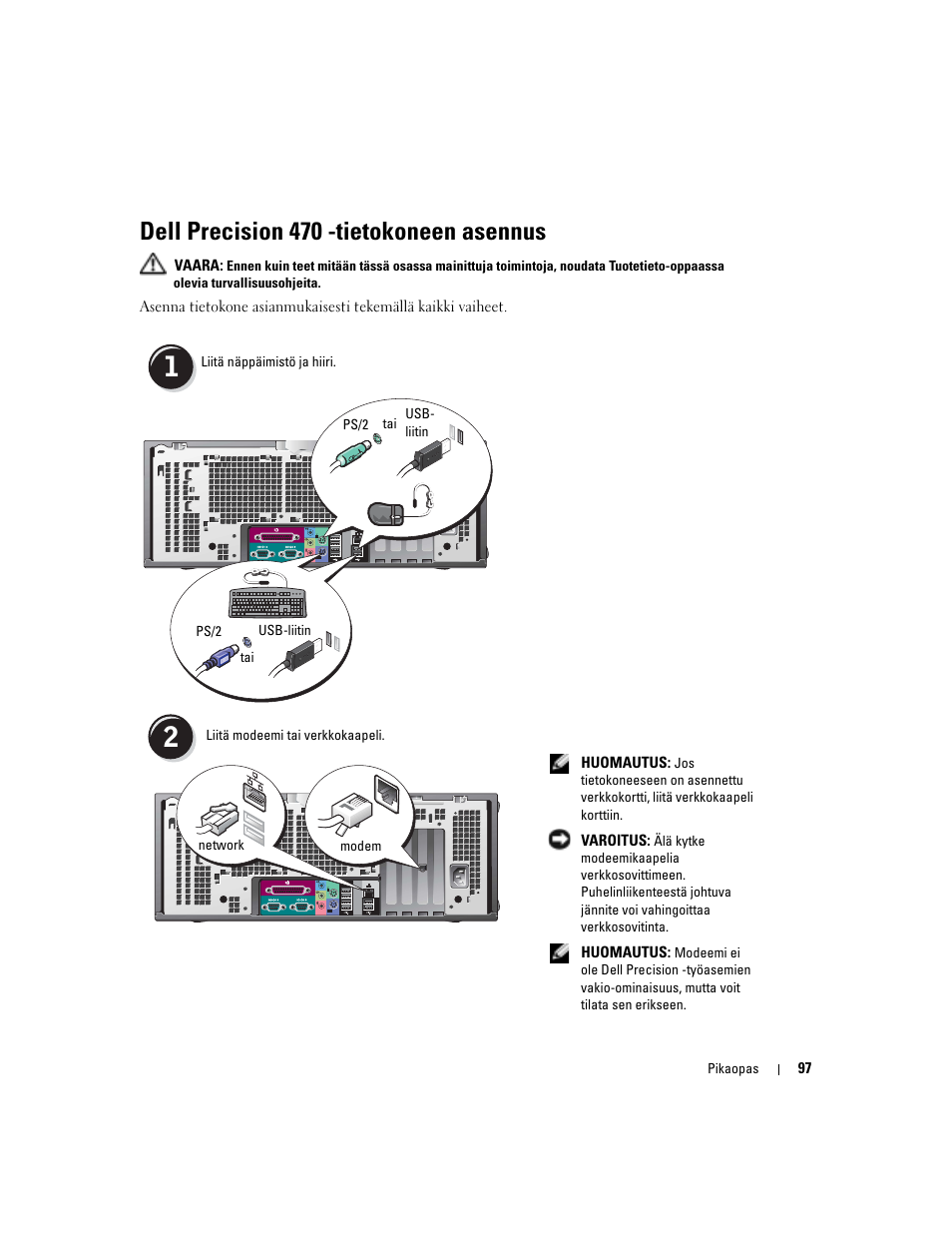 Dell precision 470 -tietokoneen asennus | Dell Precision 470 User Manual | Page 97 / 328