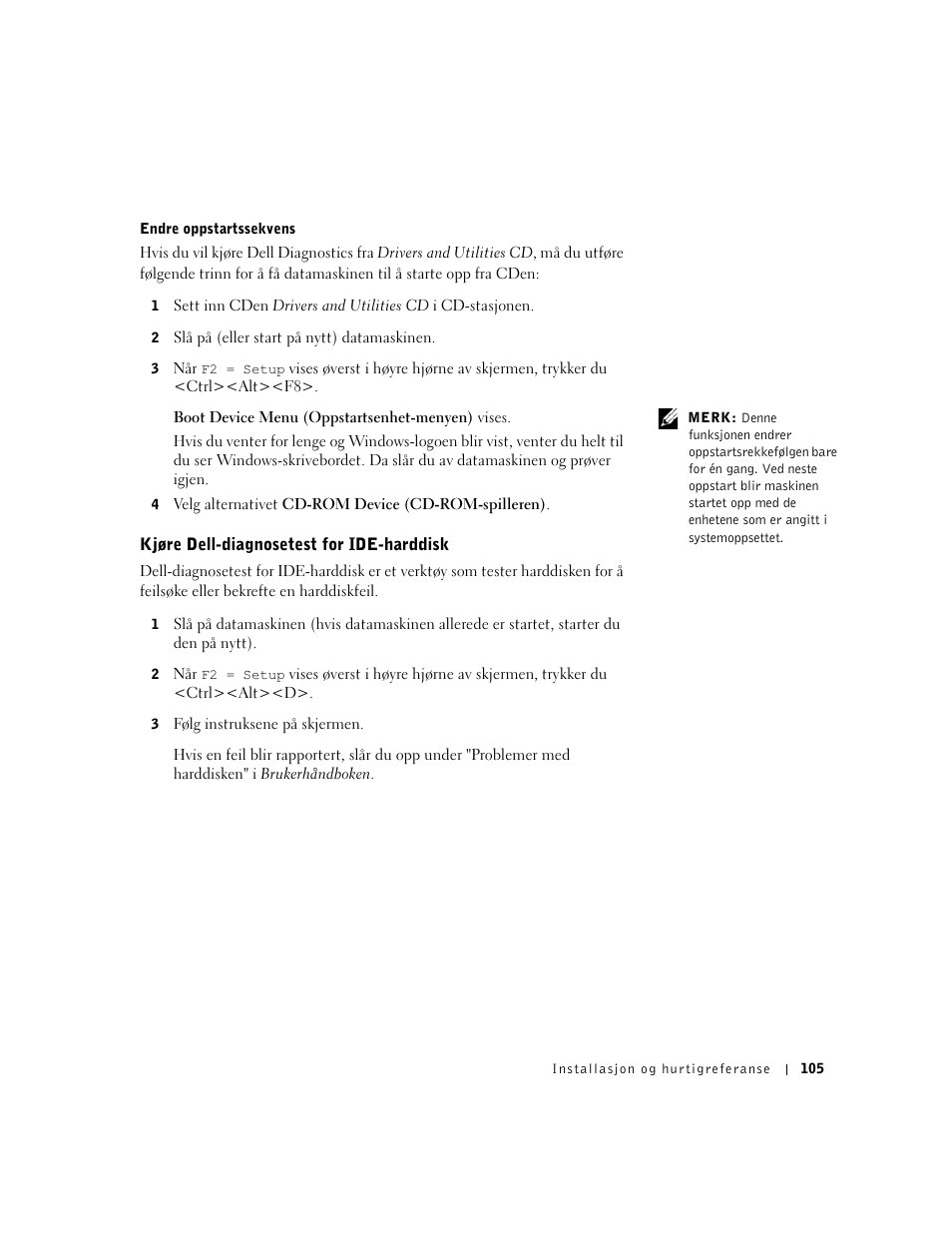 Kjøre dell-diagnosetest for ide-harddisk | Dell OptiPlex GX60 User Manual | Page 106 / 208