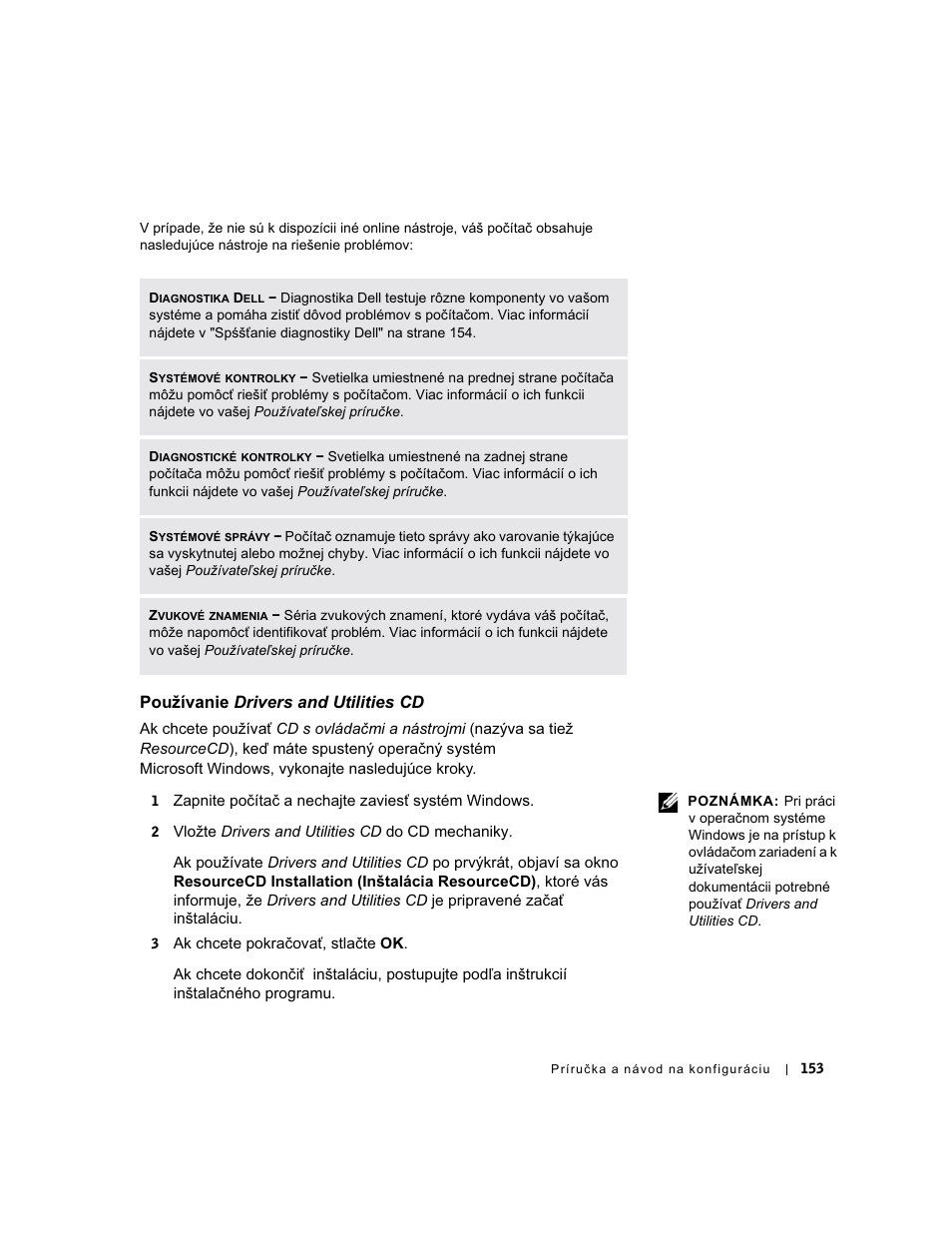 Pouzívanie drivers and utilities cd, Používanie drivers and utilities cd | Dell OptiPlex GX60 User Manual | Page 154 / 208