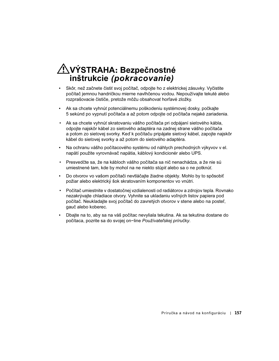 Výstraha: bezpečnostné inštrukcie (pokracovanie) | Dell OptiPlex GX60 User Manual | Page 158 / 208