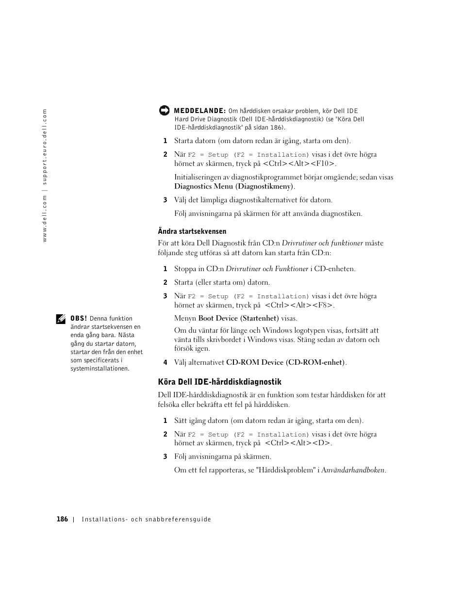 Köra dell ide-hårddiskdiagnostik | Dell OptiPlex GX60 User Manual | Page 187 / 208