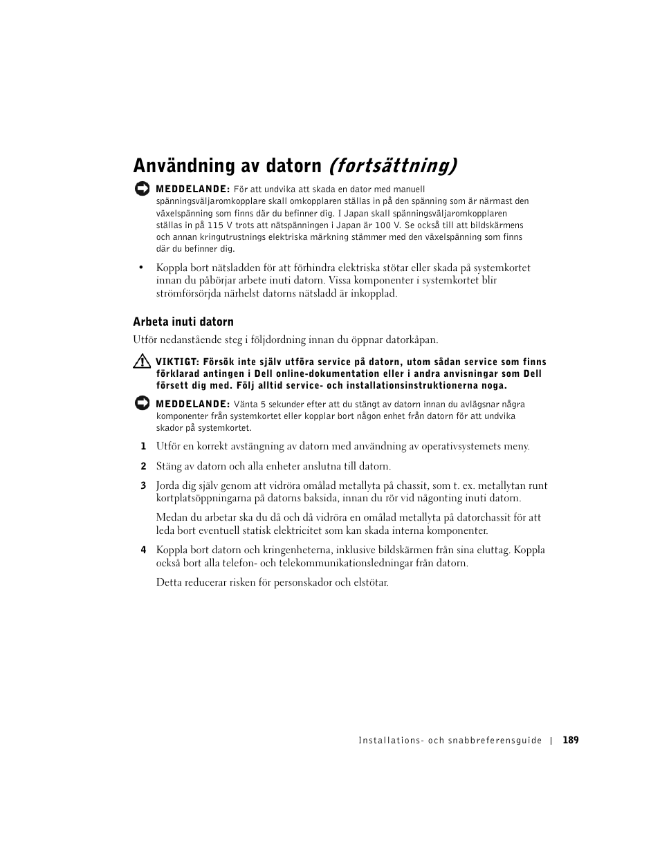 Arbeta inuti datorn, Användning av datorn (fortsättning) | Dell OptiPlex GX60 User Manual | Page 190 / 208