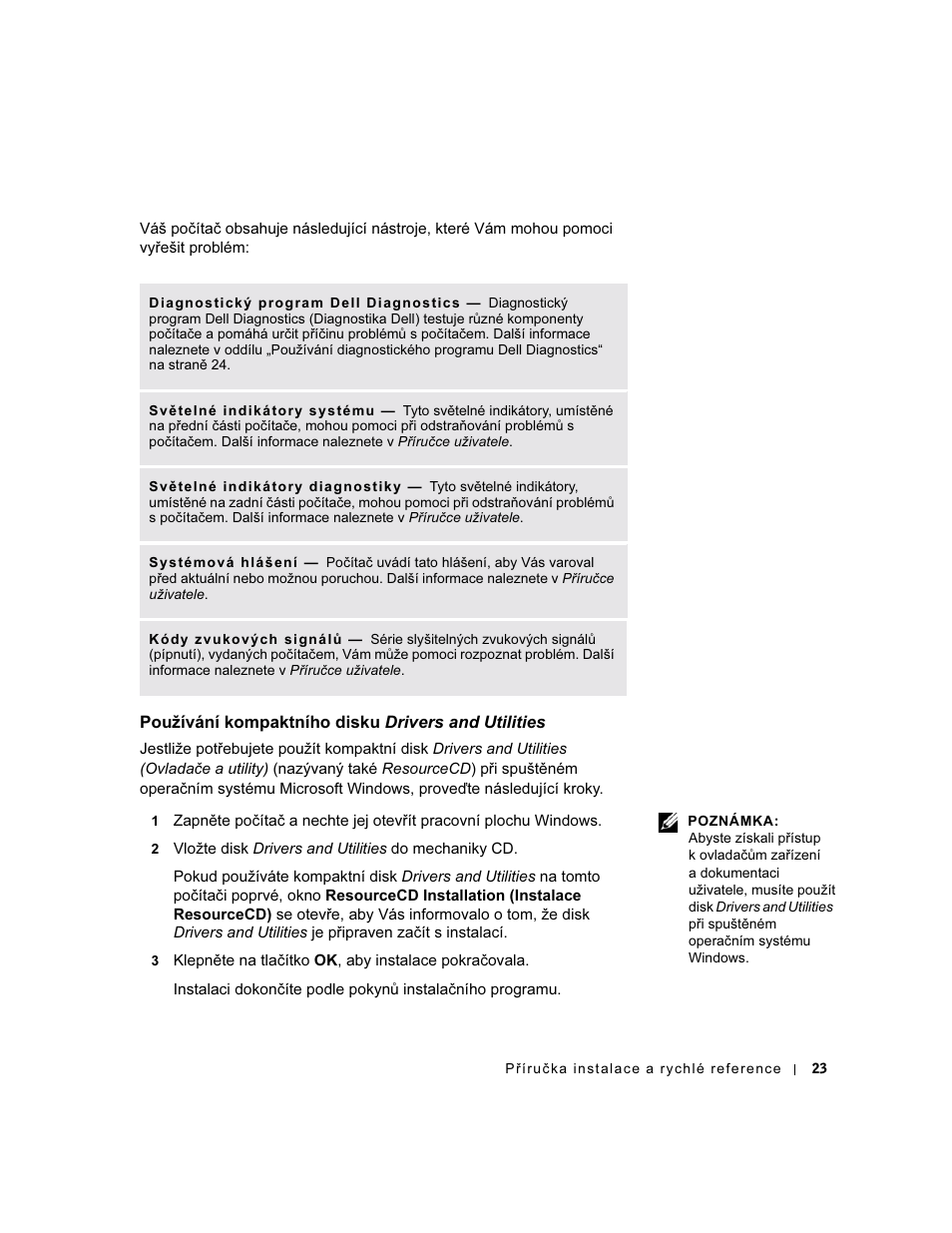 Pouzívání kompaktního disku drivers and utilities | Dell OptiPlex GX60 User Manual | Page 24 / 208