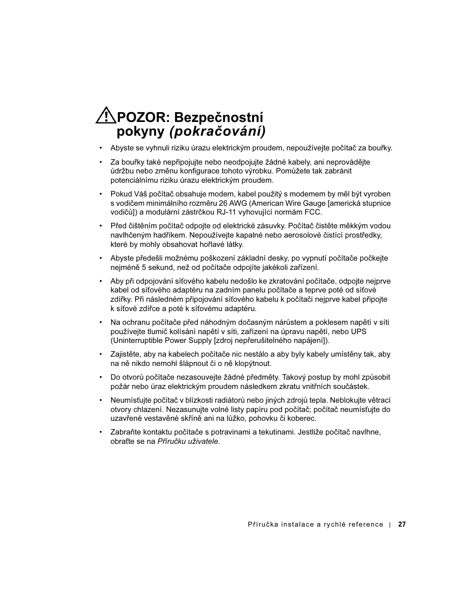 Pozor: bezpečnostní pokyny (pokračování) | Dell OptiPlex GX60 User Manual | Page 28 / 208