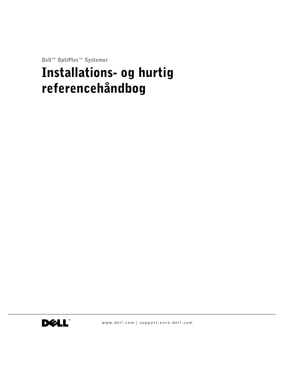 Installations- og hurtig referencehåndbog | Dell OptiPlex GX60 User Manual | Page 32 / 208