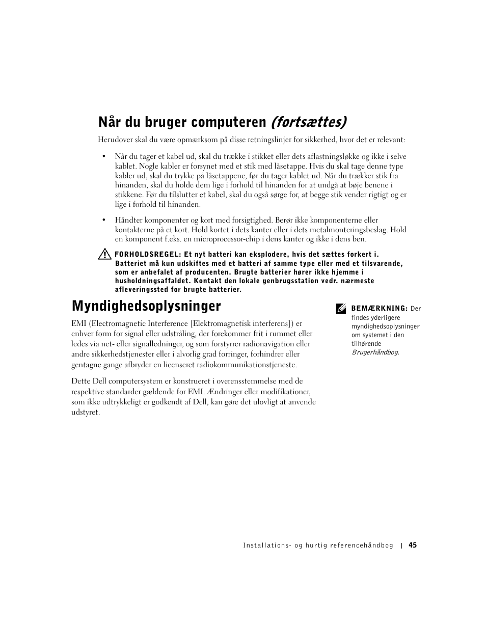 Myndighedsoplysninger, Når du bruger computeren (fortsættes) | Dell OptiPlex GX60 User Manual | Page 46 / 208