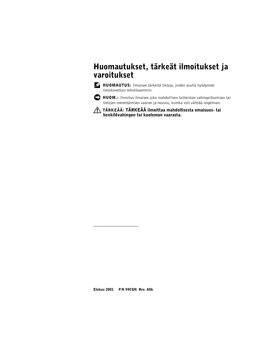 Huomautukset, tärkeät ilmoitukset ja varoitukset | Dell OptiPlex GX60 User Manual | Page 65 / 208