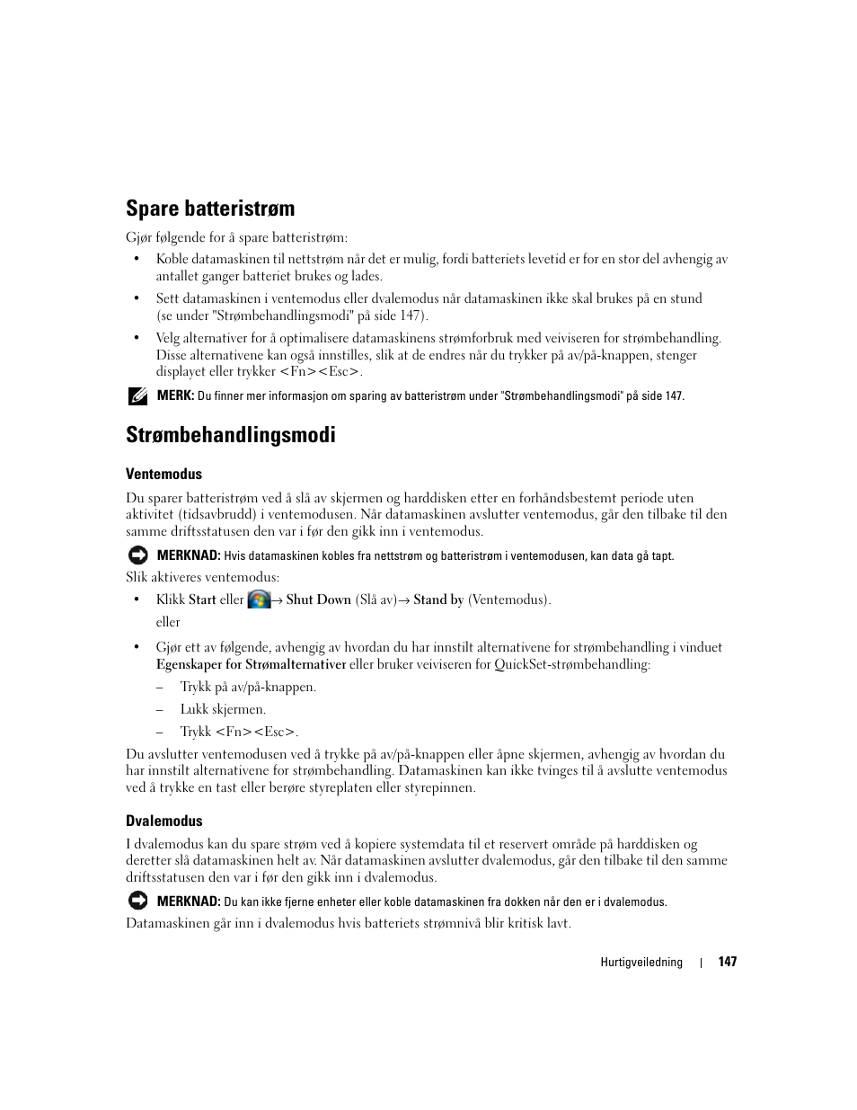 Spare batteristrøm, Strømbehandlingsmodi, Ventemodus | Dvalemodus | Dell Latitude D830 User Manual | Page 147 / 258