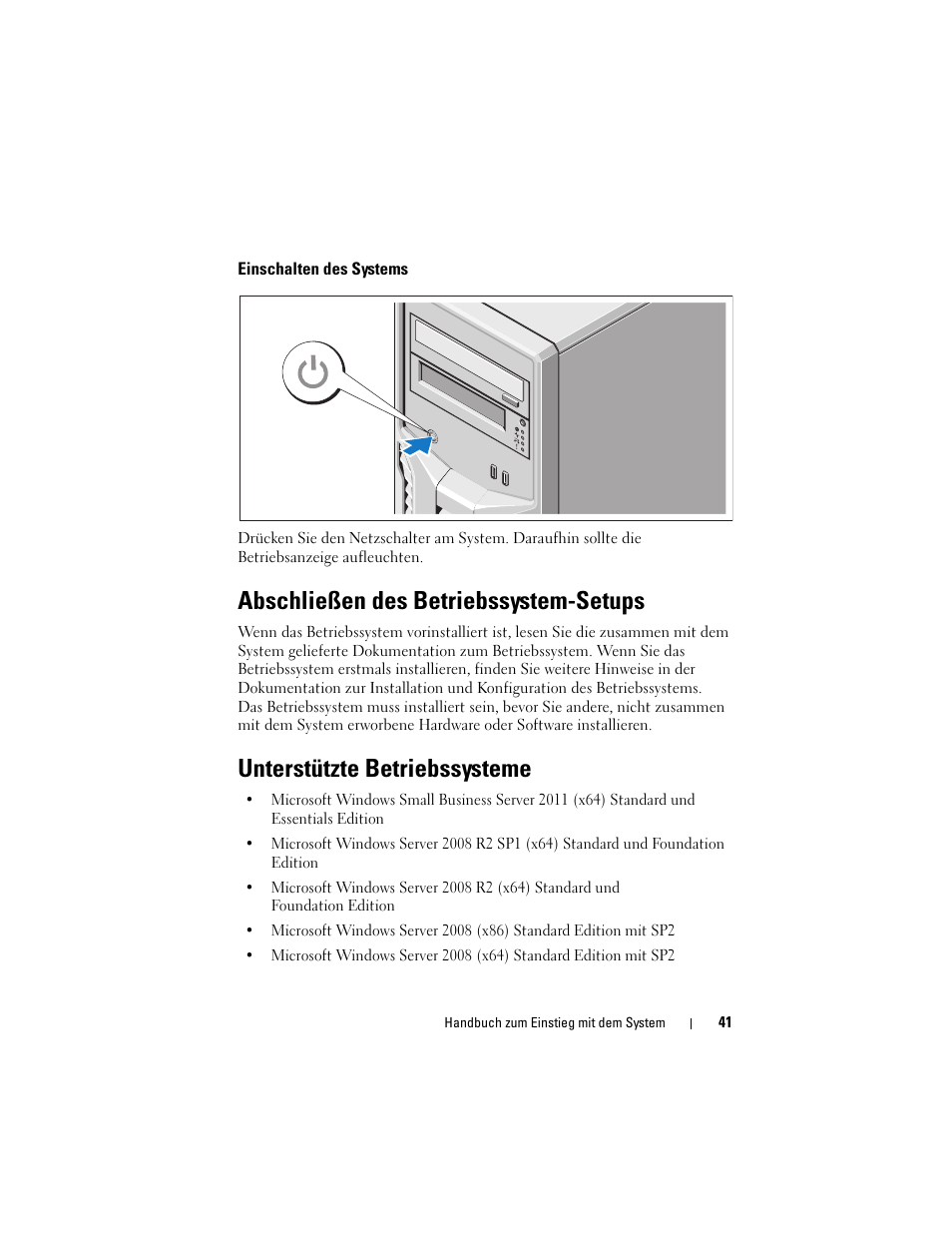 Einschalten des systems, Abschließen des betriebssystem-setups, Unterstützte betriebssysteme | Dell PowerEdge T110 II User Manual | Page 43 / 122