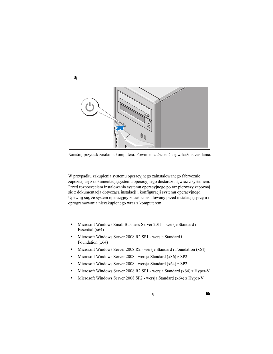 Włączanie systemu, Konfiguracja systemu operacyjnego, Obs¸ugiwane systemy operacyjne | Obsługiwane systemy operacyjne | Dell PowerEdge T110 II User Manual | Page 67 / 122