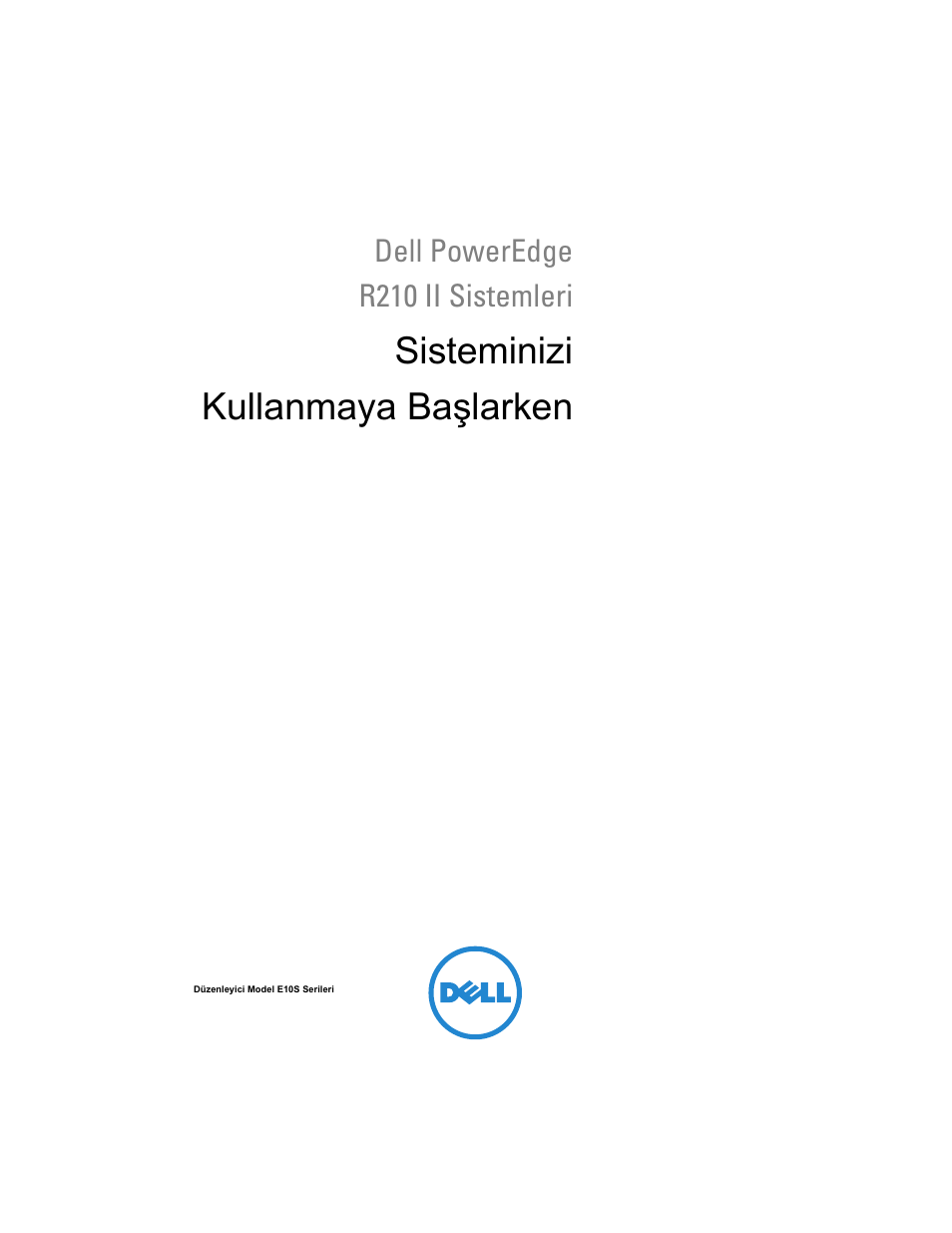 Sisteminizi kullanmaya başlarken | Dell PowerEdge R210 II User Manual | Page 101 / 124