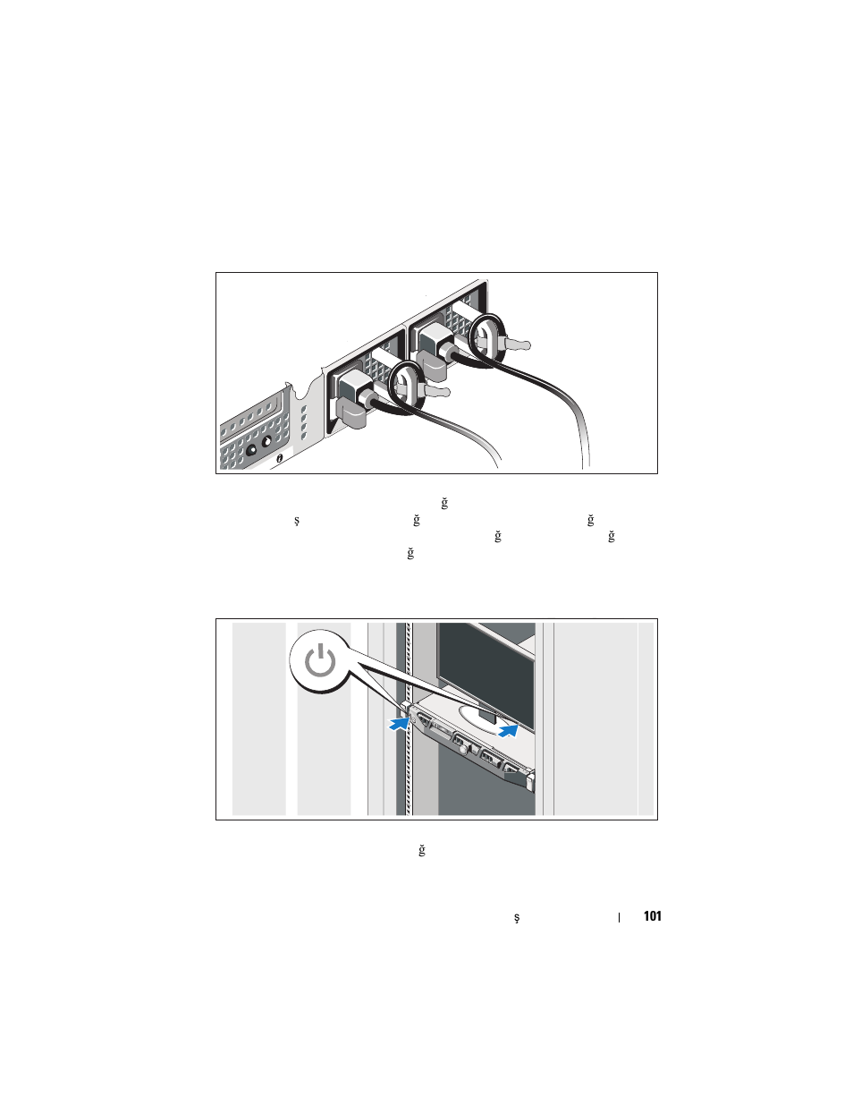 Güç kablolarının sabitlenmesi, Sistemin açılması | Dell PowerVault NX300 User Manual | Page 103 / 124