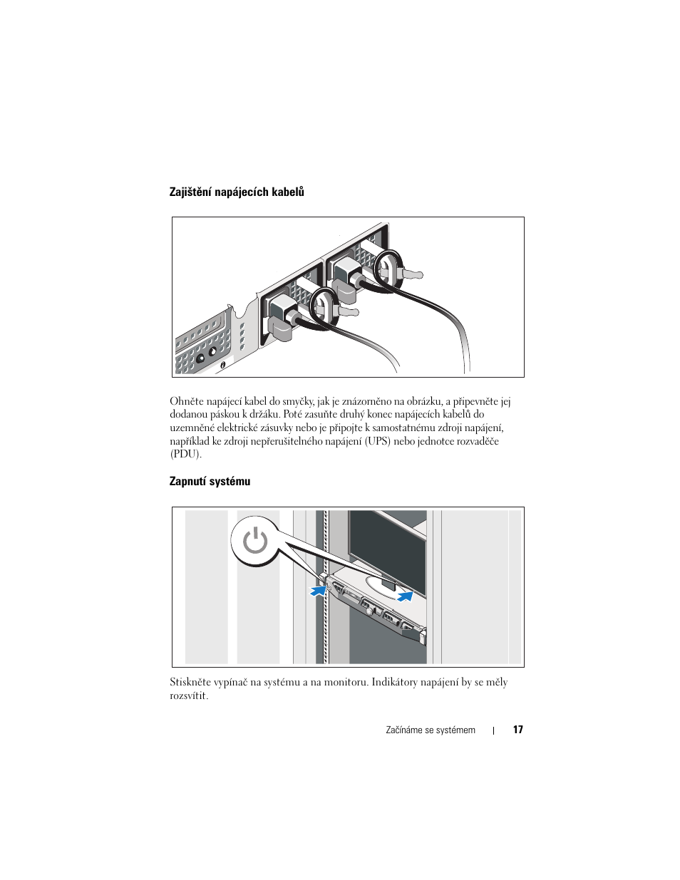 Zajištění napájecích kabelů, Zapnutí systému | Dell PowerVault NX300 User Manual | Page 19 / 124