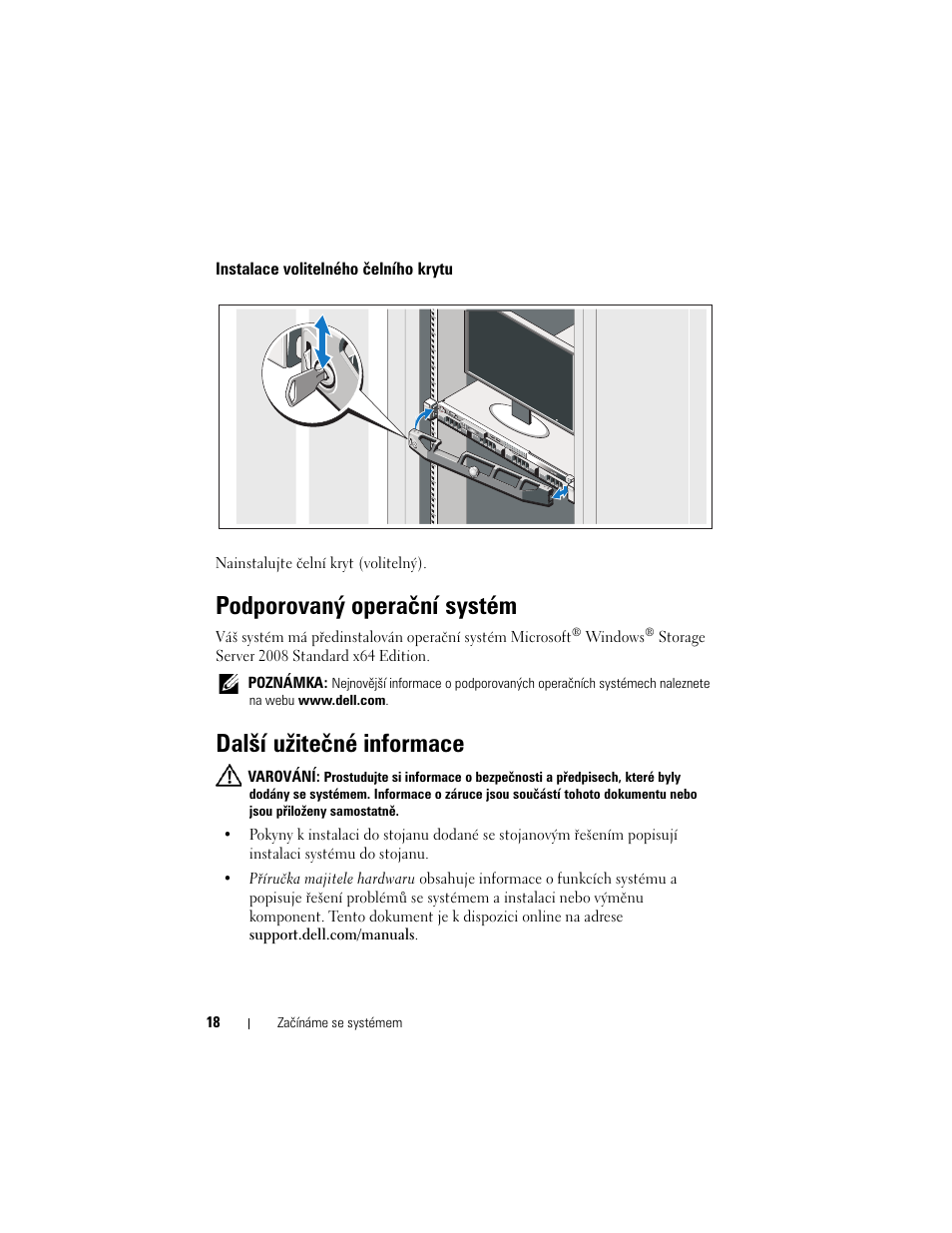 Instalace volitelného čelního krytu, Podporovaný operační systém, Další užitečné informace | Dell PowerVault NX300 User Manual | Page 20 / 124