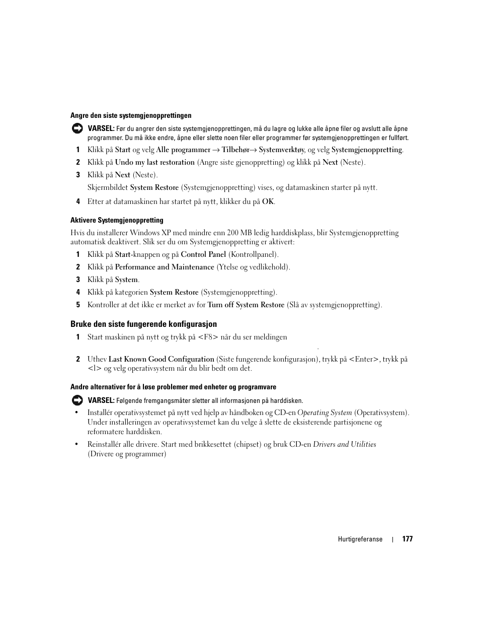Bruke den siste fungerende konfigurasjon | Dell Precision 490 Desktop User Manual | Page 177 / 380