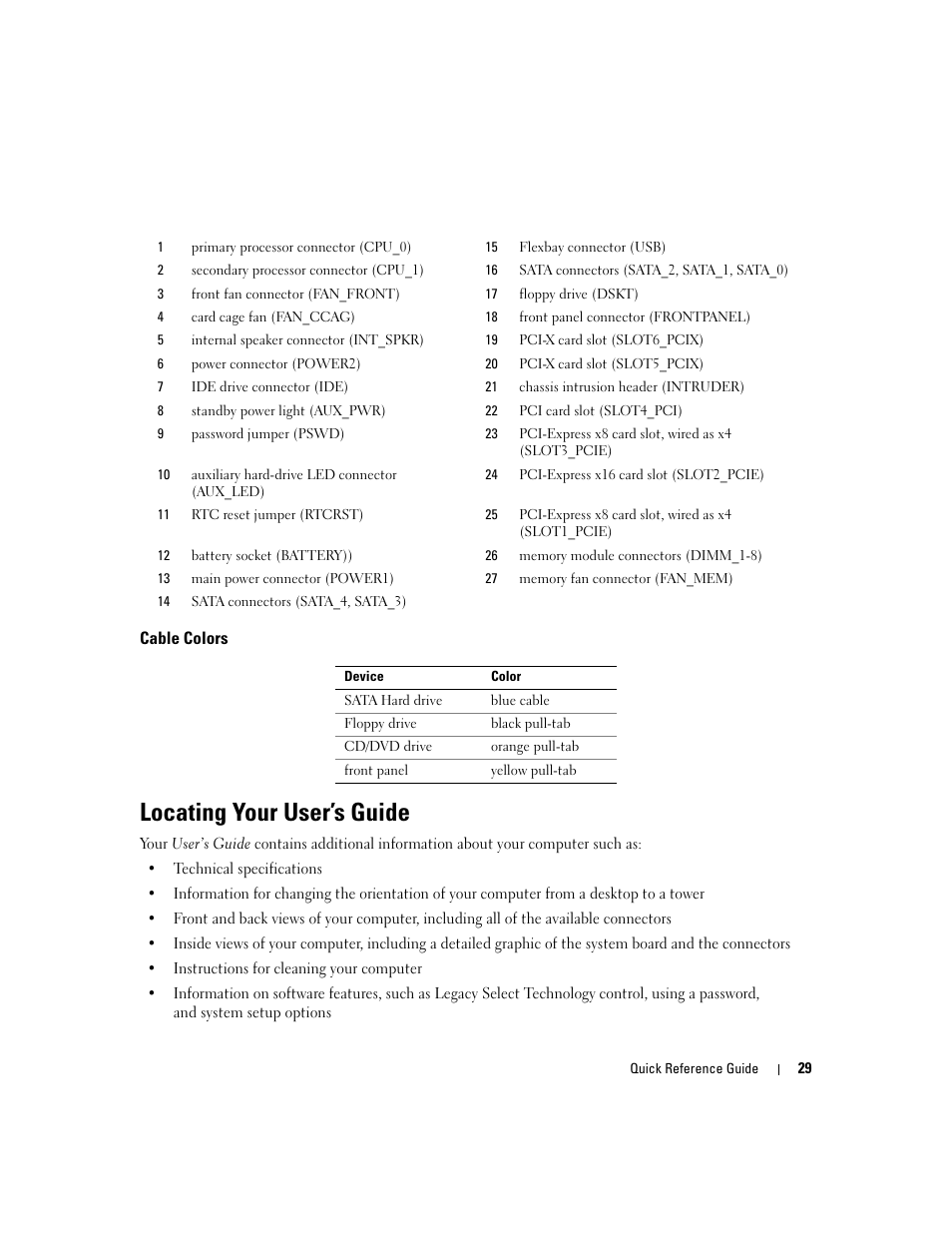 Cable colors, Locating your user’s guide | Dell Precision 490 Desktop User Manual | Page 29 / 380