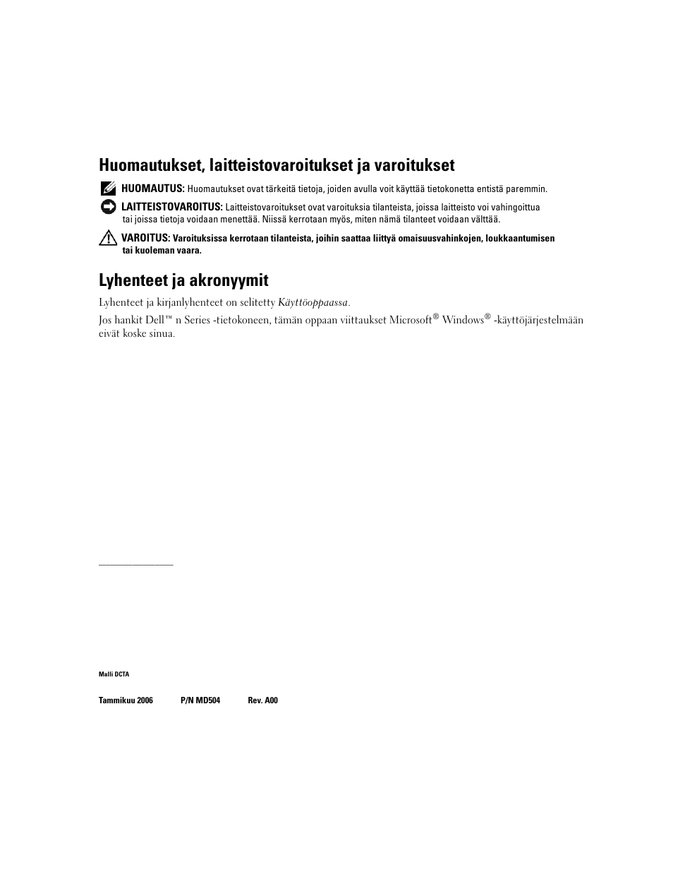 Huomautukset, laitteistovaroitukset ja varoitukset, Lyhenteet ja akronyymit | Dell Precision 490 Desktop User Manual | Page 96 / 380