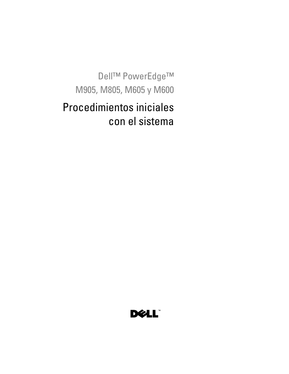 Procedimientos iniciales con el sistema | Dell PowerEdge M605 User Manual | Page 159 / 201