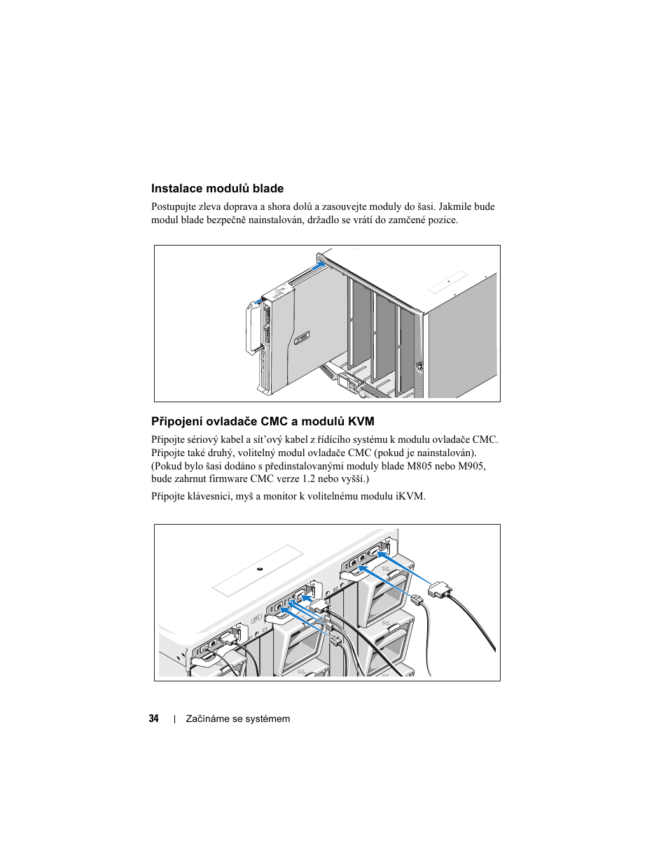 Instalace modulů blade, Připojení ovladače cmc a modulů kvm | Dell PowerEdge M605 User Manual | Page 36 / 201