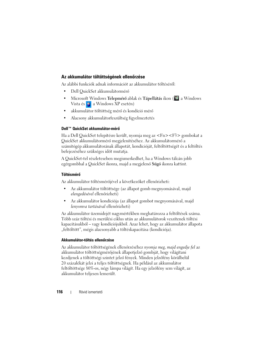 Az akkumulátor töltöttségének ellenõrzése, Az akkumulátor töltöttségének ellenőrzése | Dell Latitude XT User Manual | Page 116 / 200