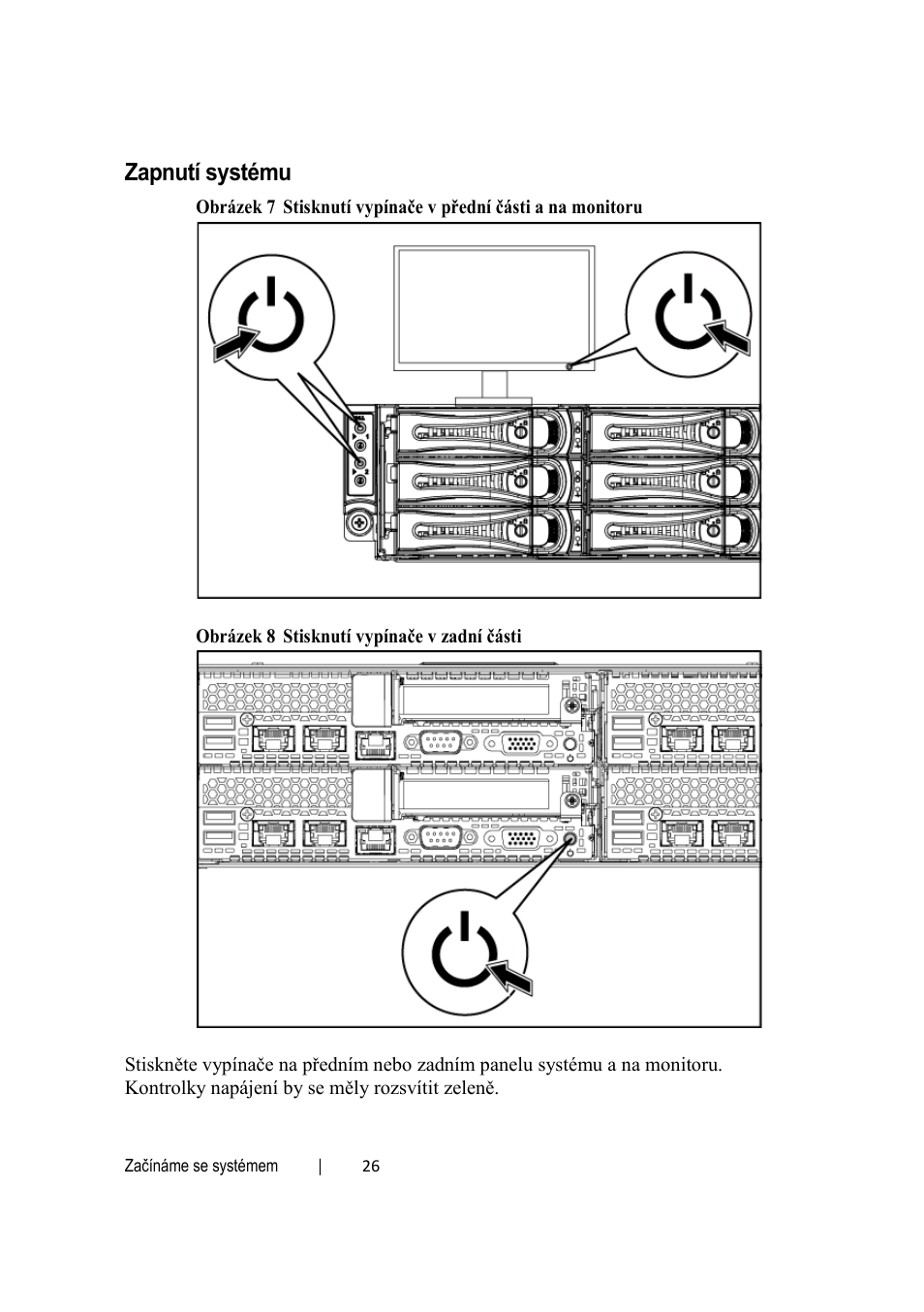 Zapnutí systému | Dell PowerEdge C6220 User Manual | Page 28 / 168
