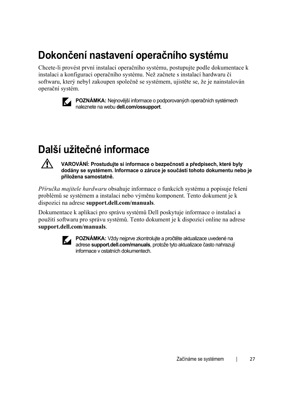 Dokončení nastavení operačního systému, Další užitečné informace | Dell PowerEdge C6220 User Manual | Page 29 / 168