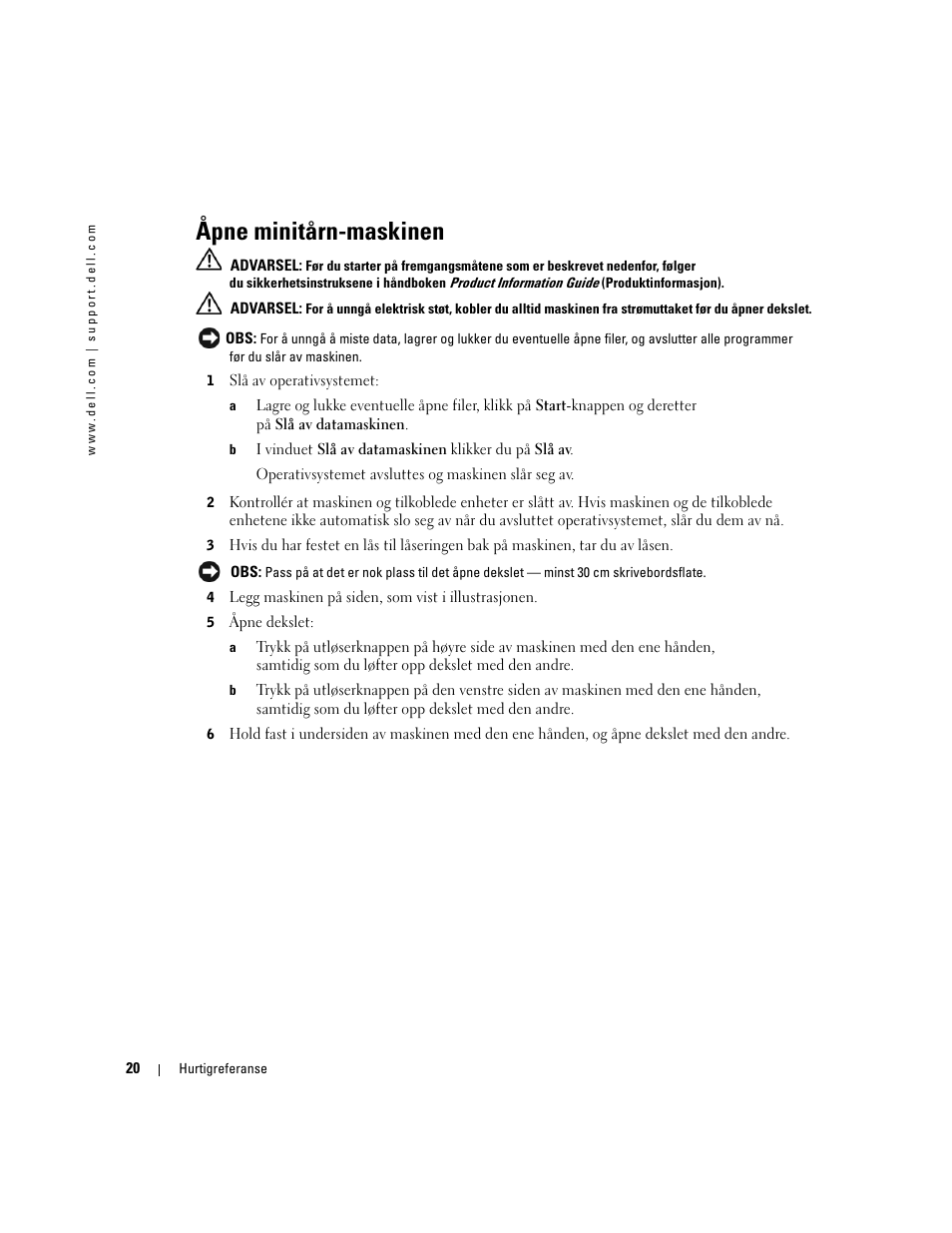 Åpne minitårn-maskinen | Dell Precision 370 User Manual | Page 140 / 326