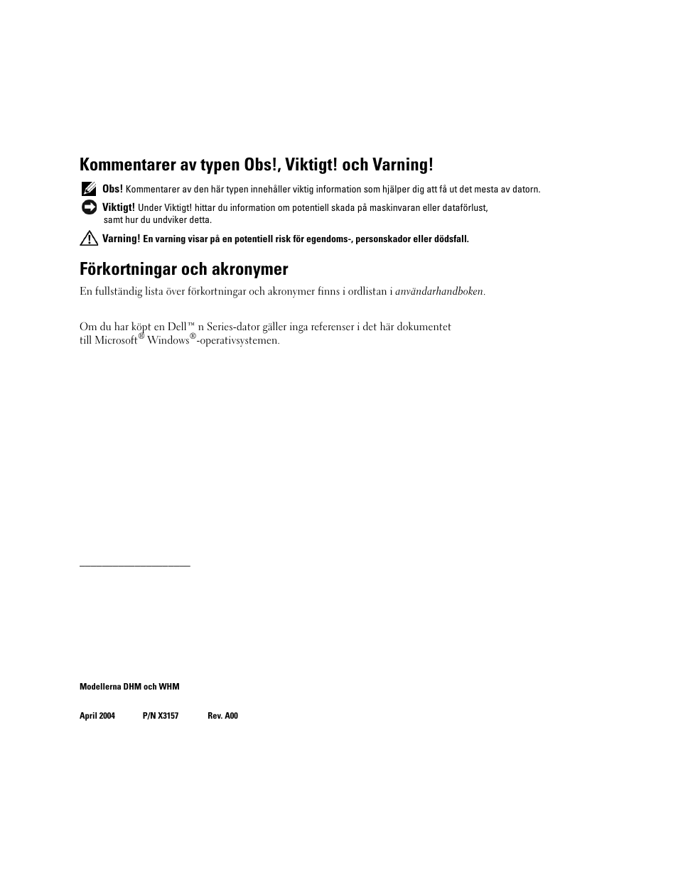 Kommentarer av typen obs!, viktigt! och varning, Förkortningar och akronymer | Dell Precision 370 User Manual | Page 246 / 326