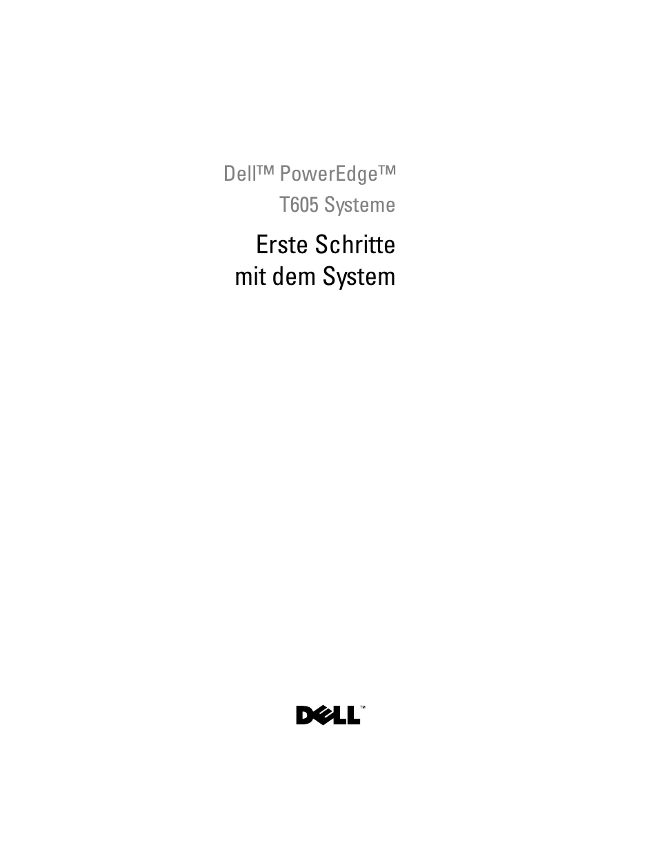 Erste schritte mit dem system | Dell PowerEdge T605 User Manual | Page 45 / 128