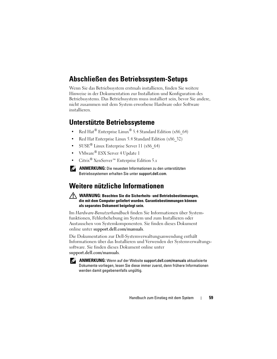Abschließen des betriebssystem-setups, Unterstützte betriebssysteme, Weitere nützliche informationen | Dell PowerEdge C6100 User Manual | Page 61 / 148