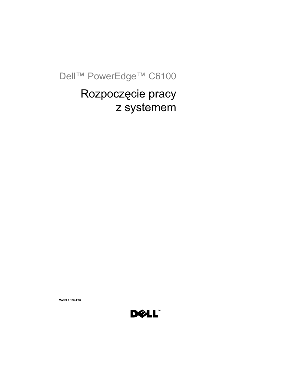 Rozpoczęcie pracy z systemem | Dell PowerEdge C6100 User Manual | Page 85 / 148