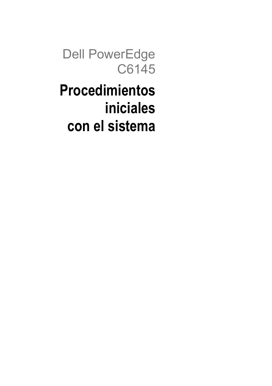 Procedimientos iniciales con el sistema, Dell poweredge c6145 | Dell PowerEdge C6145 User Manual | Page 105 / 148