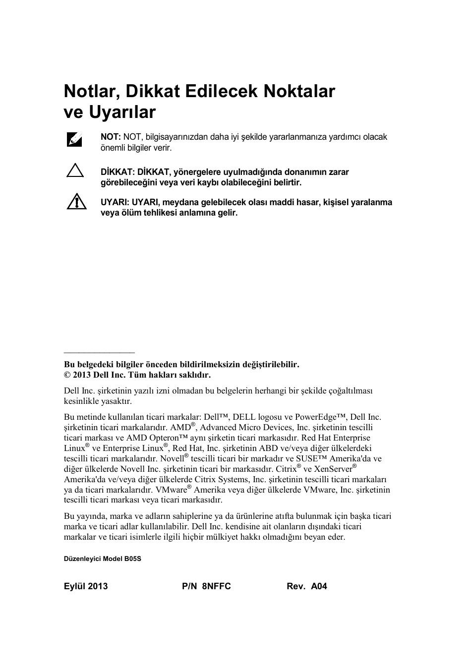 Notlar, dikkat edilecek noktalarve uyarılar, Notlar, dikkat edilecek noktalar ve uyarılar | Dell PowerEdge C6145 User Manual | Page 120 / 148