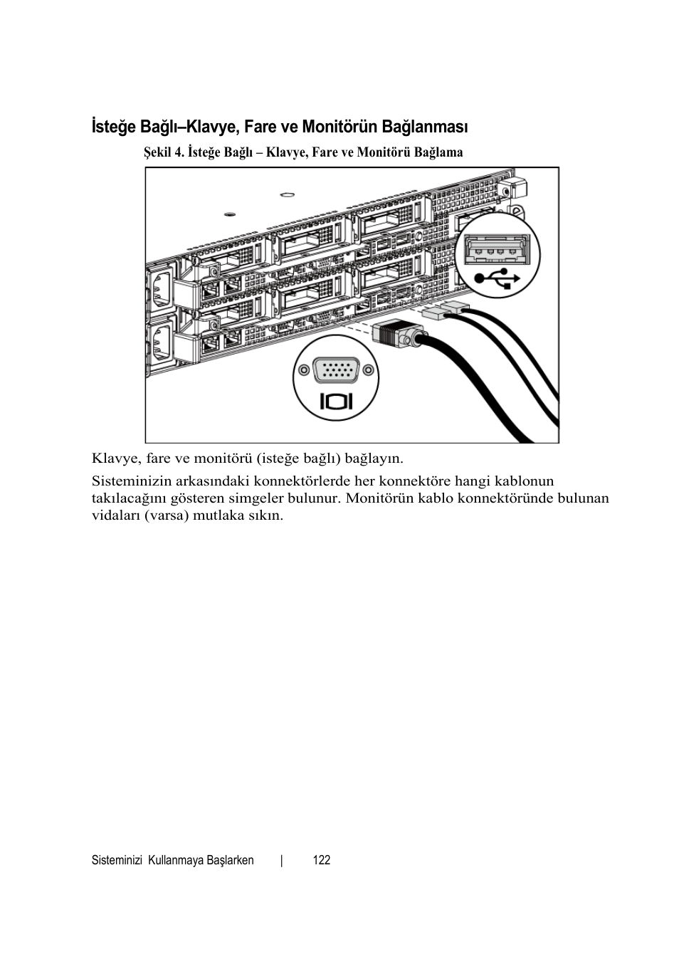 Isteğe bağlı–klavye, fare ve monitörün bağlanması | Dell PowerEdge C6145 User Manual | Page 124 / 148