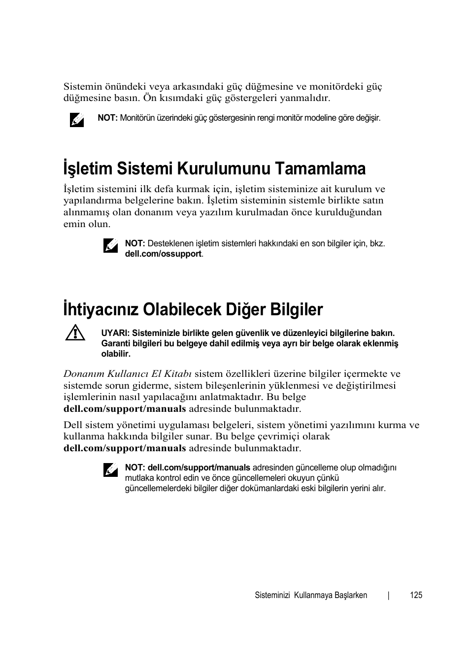 Işletim sistemi kurulumunu tamamlama, Ihtiyacınız olabilecek diğer bilgiler | Dell PowerEdge C6145 User Manual | Page 127 / 148