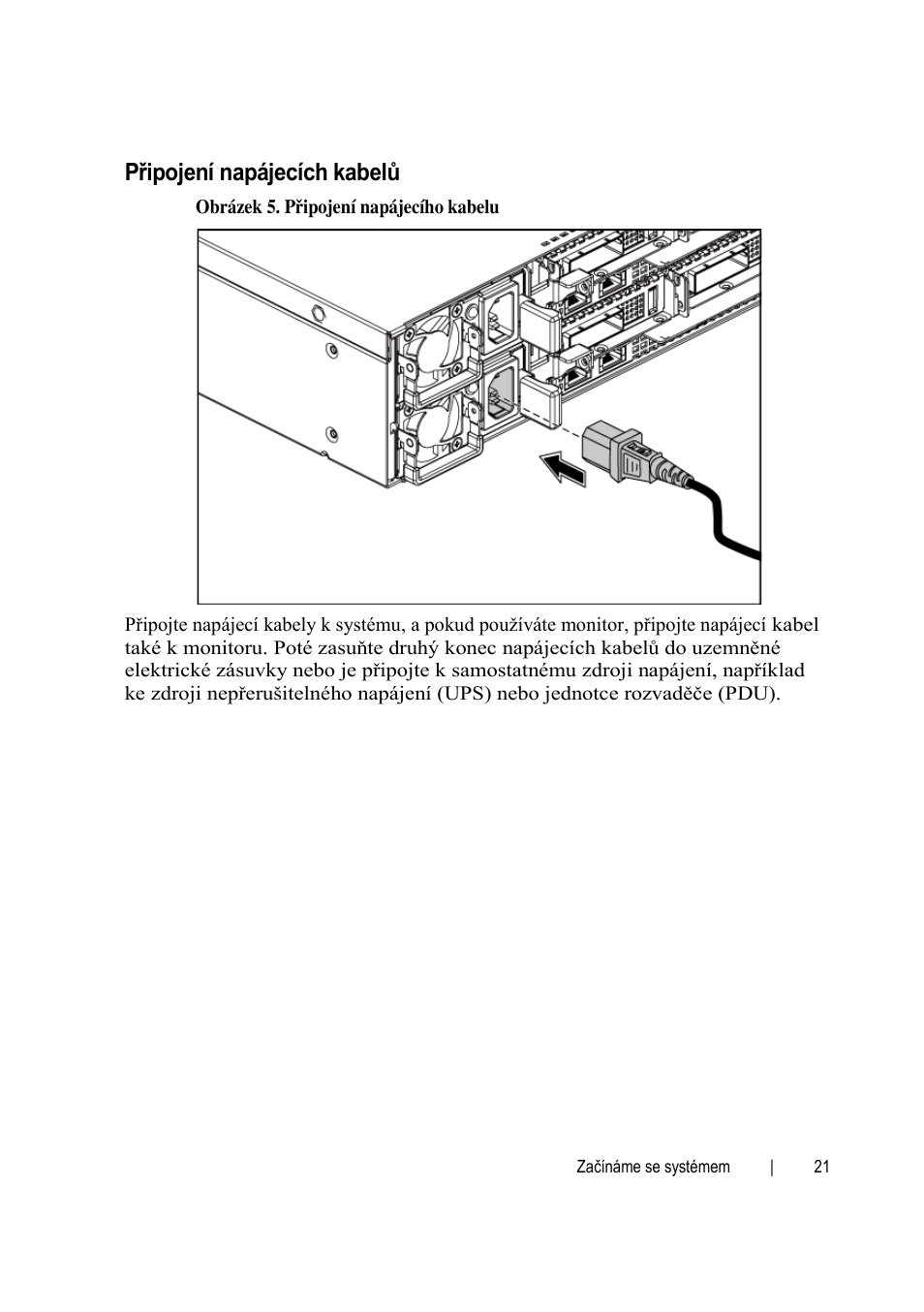 Připojení napájecích kabelů | Dell PowerEdge C6145 User Manual | Page 23 / 148