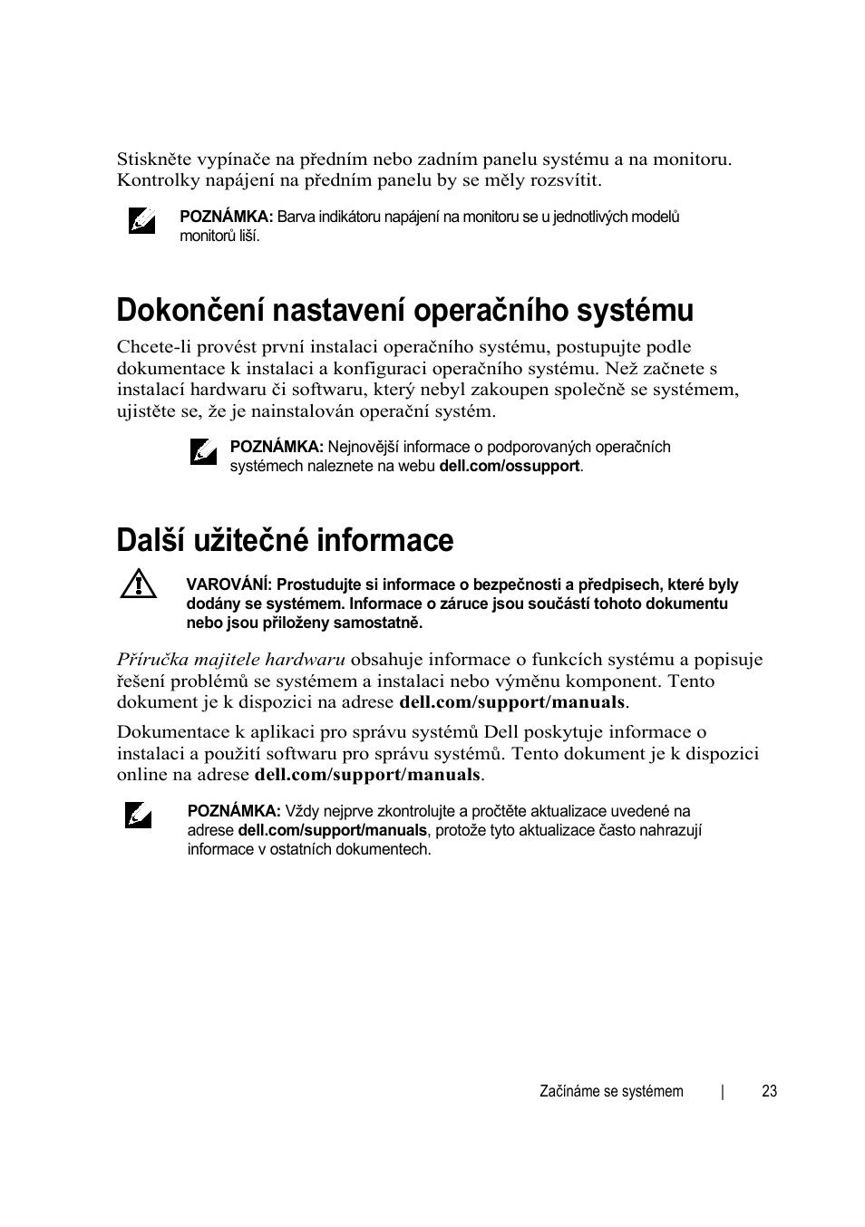 Dokončení nastavení operačního systému, Další užitečné informace | Dell PowerEdge C6145 User Manual | Page 25 / 148