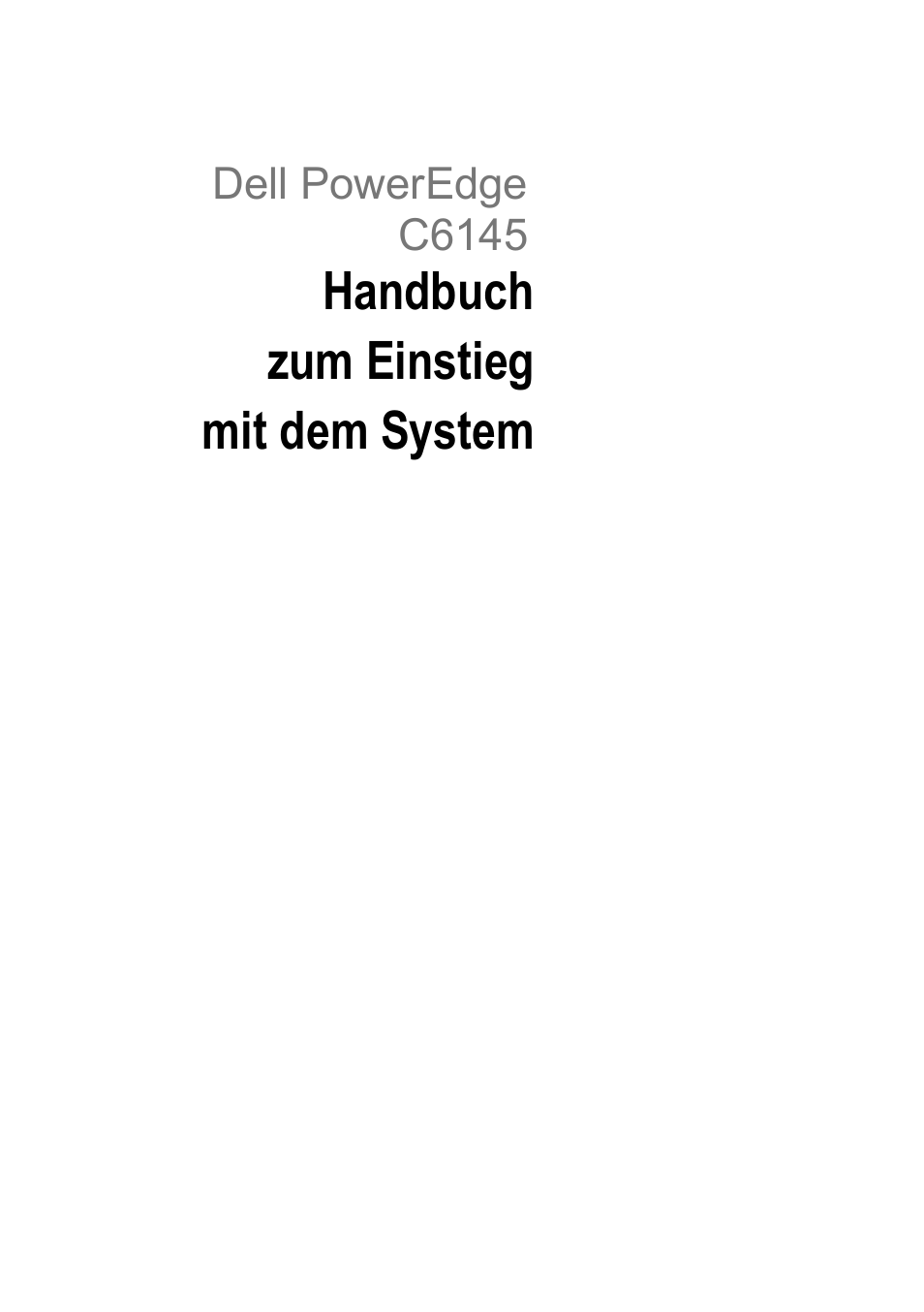 Handbuchzum einstiegmit dem system, Handbuch zum einstieg mit dem system, Dell poweredge c6145 | Dell PowerEdge C6145 User Manual | Page 45 / 148