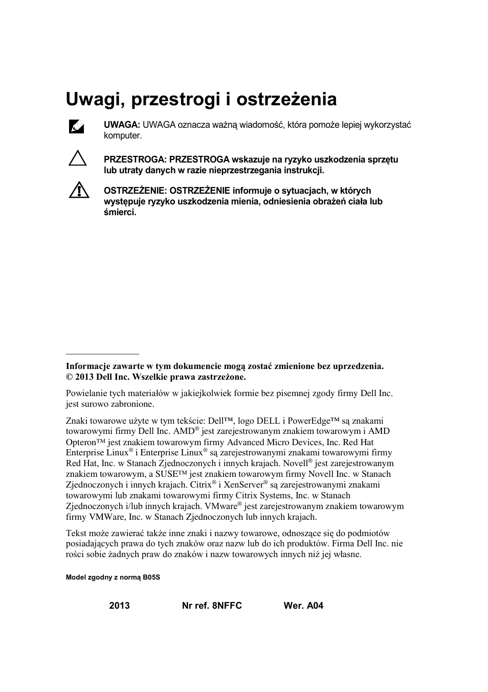 Uwagi, przestrogi i ostrzeżenia | Dell PowerEdge C6145 User Manual | Page 76 / 148
