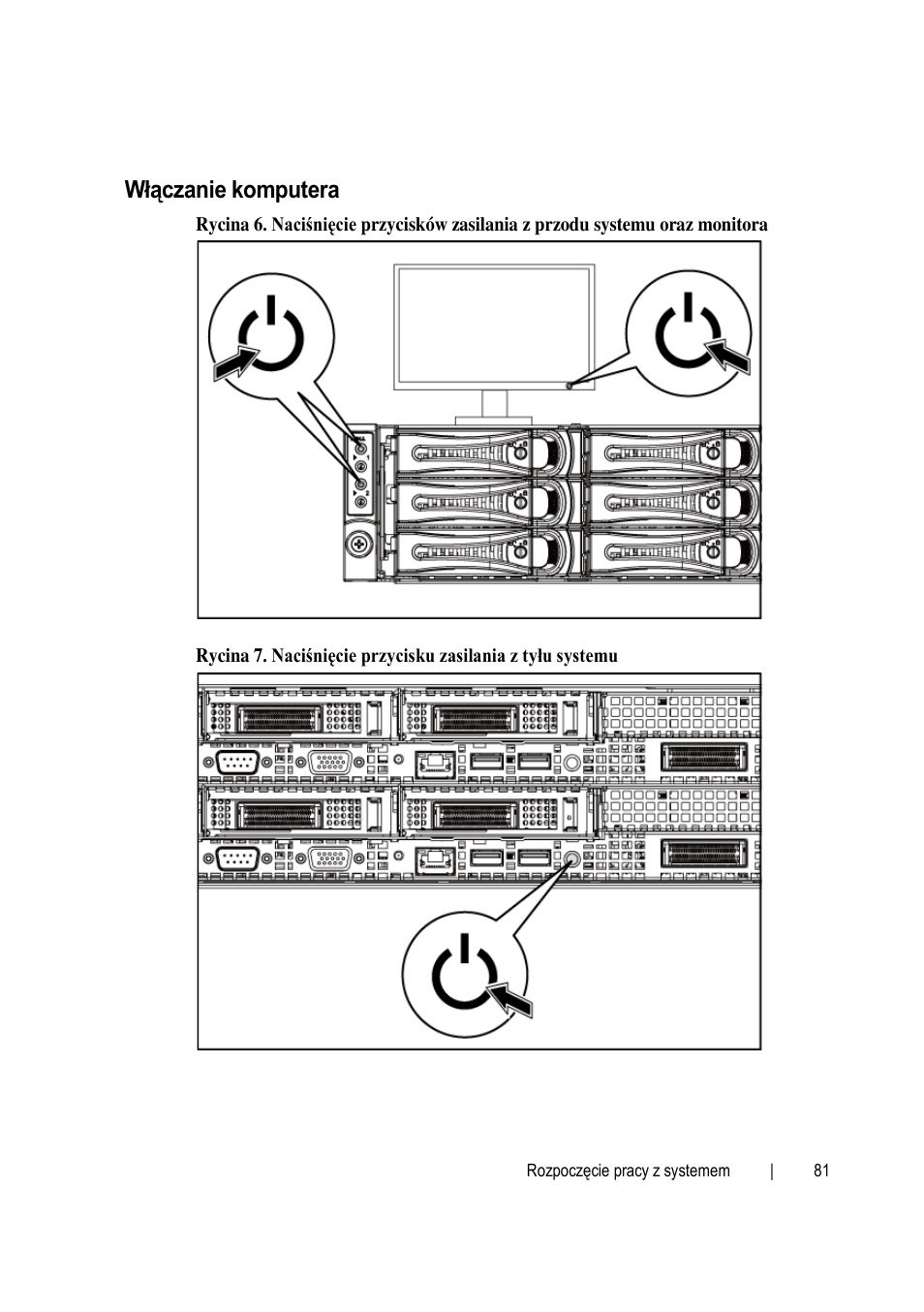 Włączanie komputera | Dell PowerEdge C6145 User Manual | Page 83 / 148