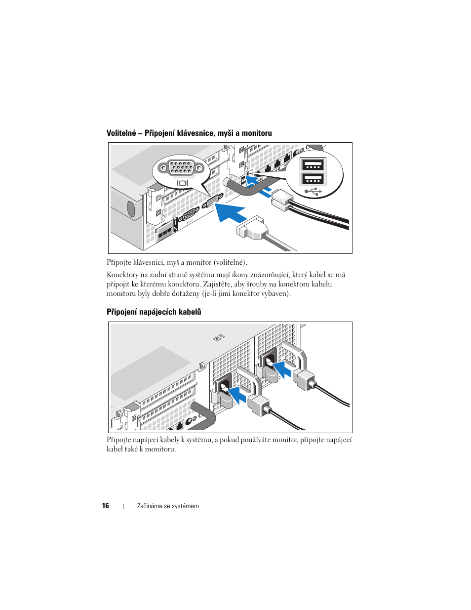 Volitelné – připojení klávesnice, myši a monitoru, Připojení napájecích kabelů | Dell PowerVault NX3000 User Manual | Page 18 / 124